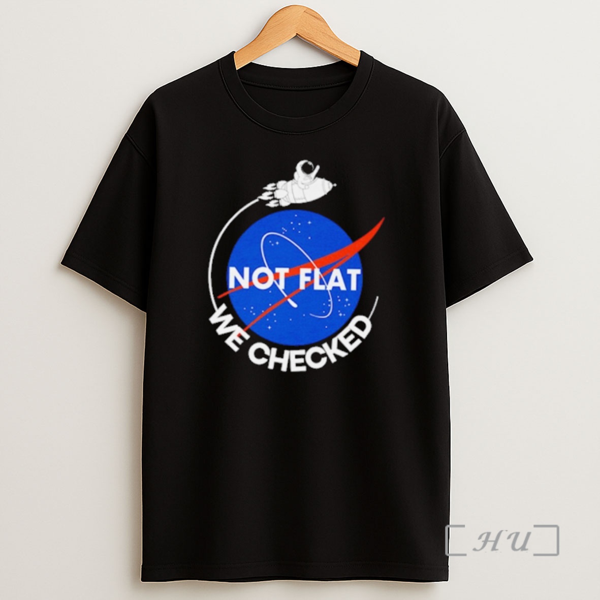 Officials Nasa Not Flat We Checked Shirt Sweatshirt Tee