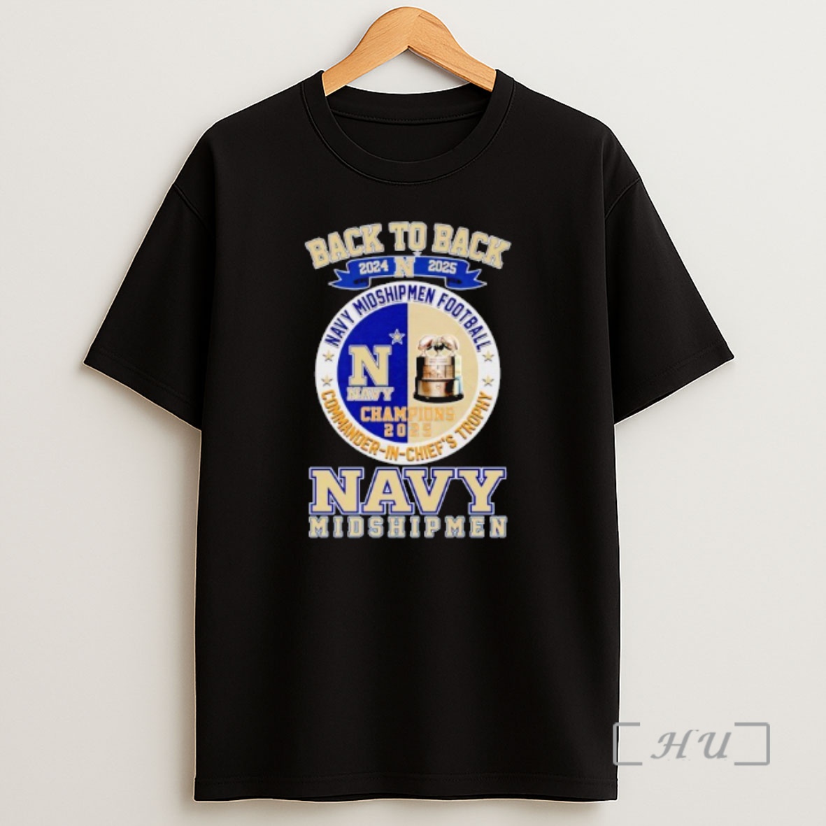 Officials Navy Midshipmen 2024 2025 Back To Back Commander In Chiefs Trophy Champions Shirt Sweatshirt Tee