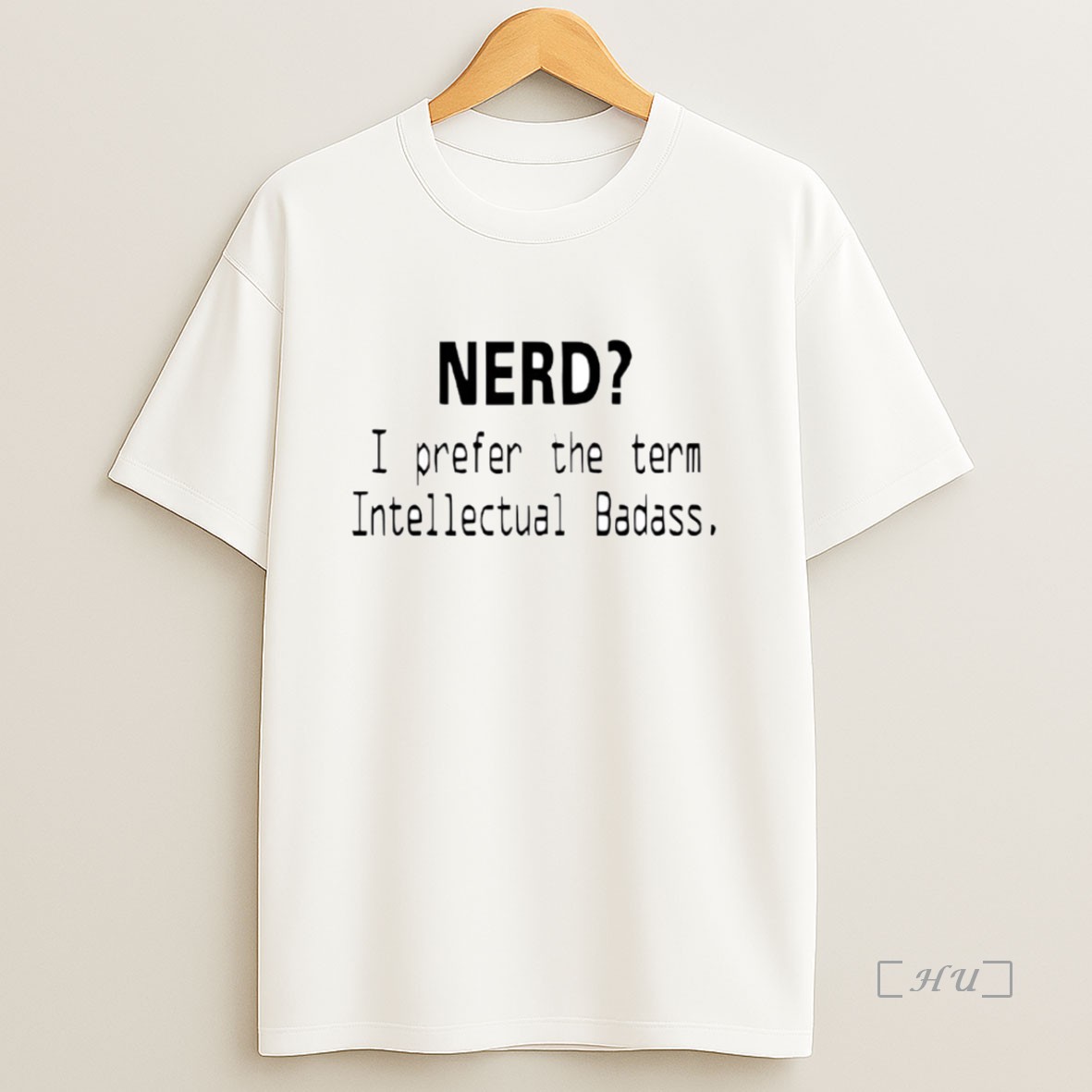 Officials Nerd I Prefer The Term Intellectual Badass Premium Shirt Sweatshirt Tee