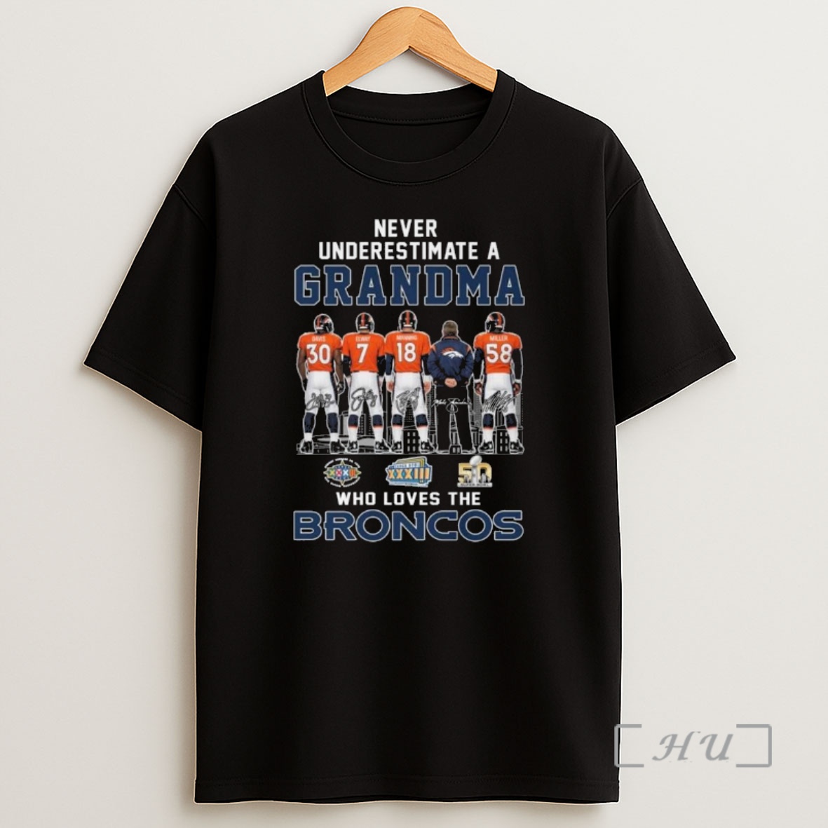 Officials Never Underestimate A Grandma Who Loves The Denver Broncos Players Signatures Shirt Sweatshirt Tee