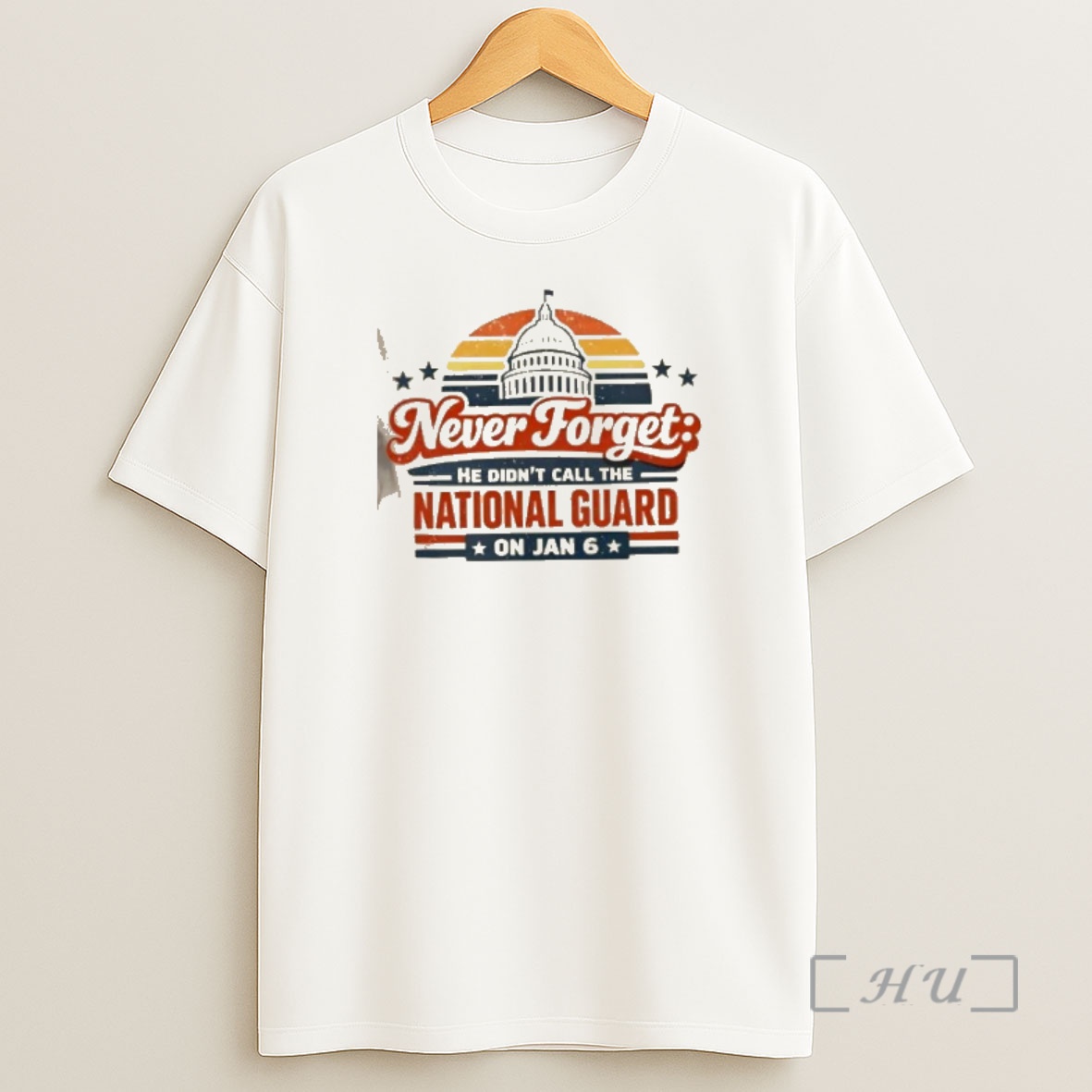 Officials Never Forget He Didnt Call The National Guard On Jan 6 Retro Shirt Sweatshirt Tee