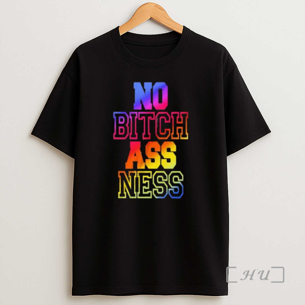 Officials No Bitch Ass Ness Neon Color Shirt Sweatshirt Tee