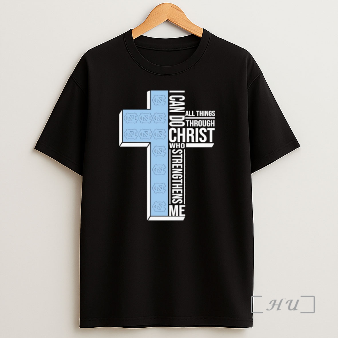 Officials North Carolina Tar Heels Cross I Can Do All Things Through Christ Who Strengthen Me Shirt Sweatshirt Tee