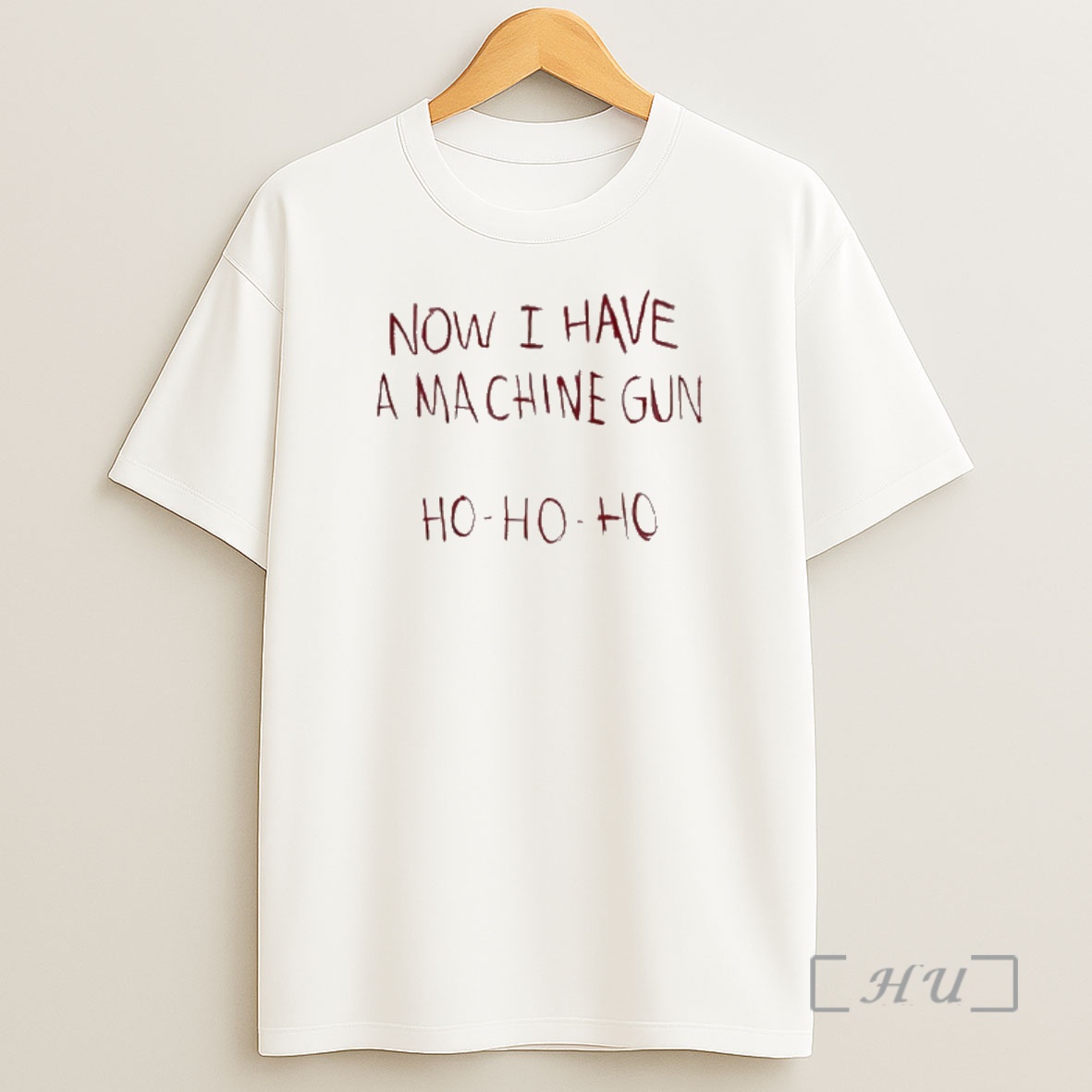 Officials Now I Have A Machine Gun Ho Ho Ho Shirt Sweatshirt Tee