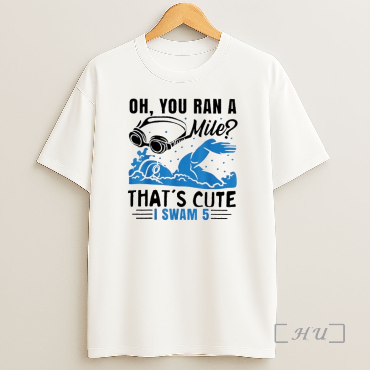 Officials Oh You Ran A Mile Thats Cute I Swam 5 Shirt Sweatshirt Tee