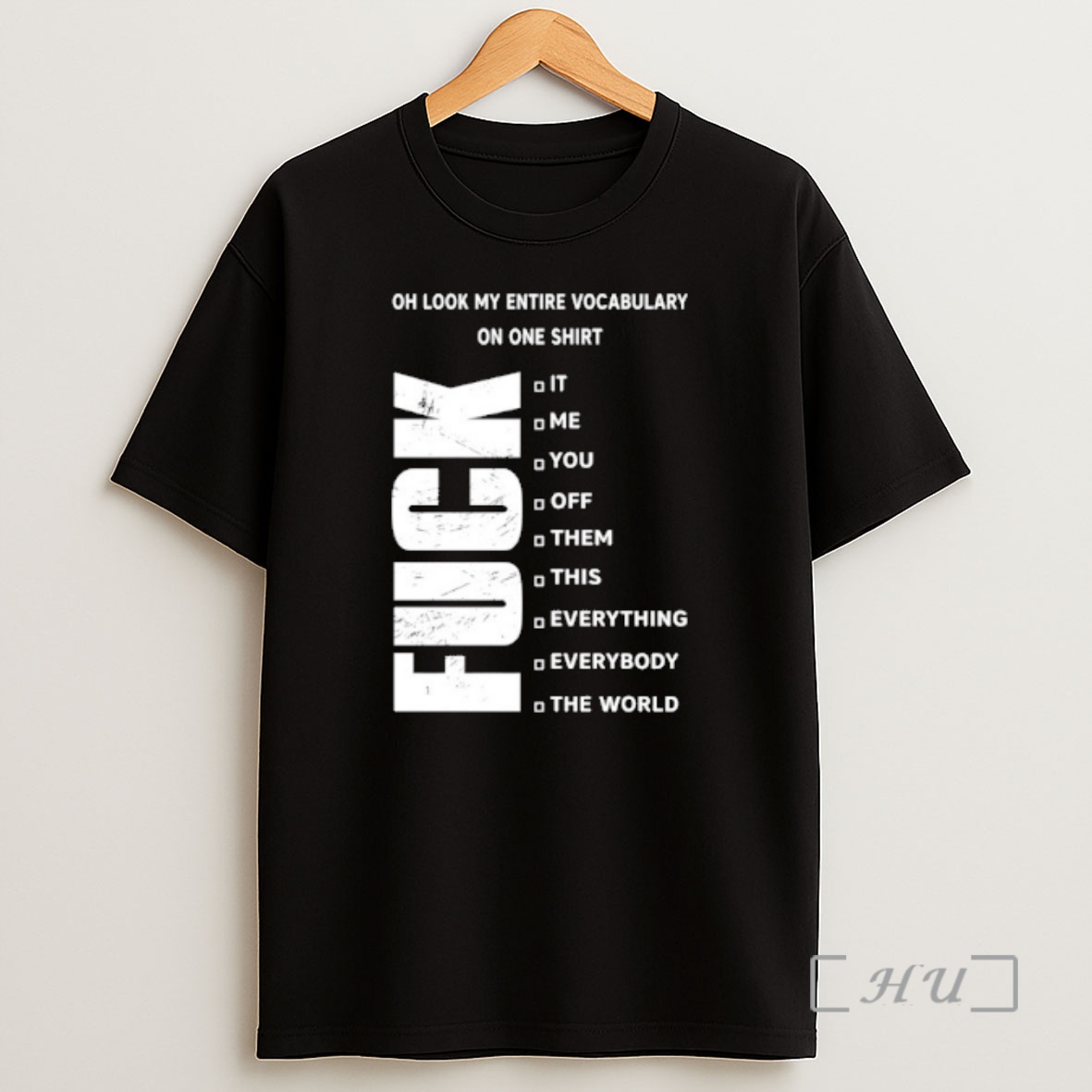 Officials Oh Look My Entire Vocabulary On One Fuck It Me You Off Them This Everything Everybody The World Premium Shirt Sweatshirt Tee