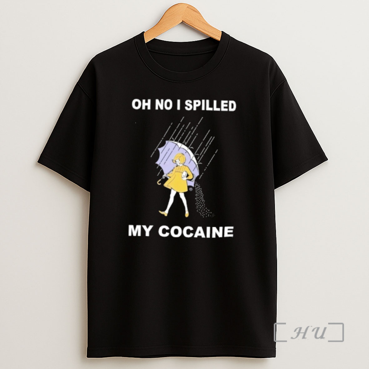 Officials Oh No I Spilled My Cocaine Shirt Sweatshirt Tee