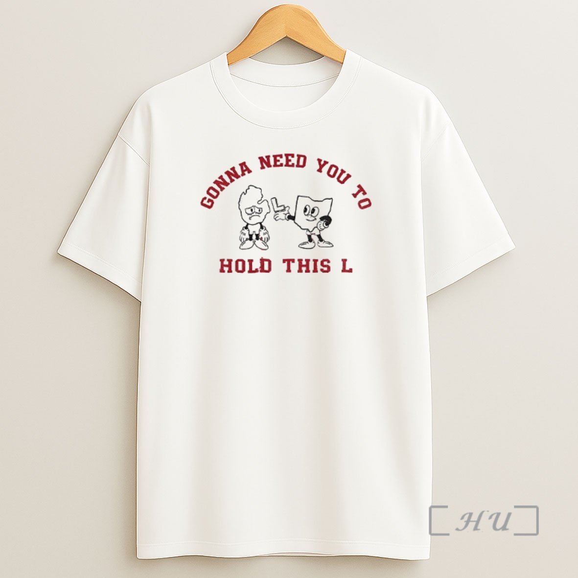 Officials Ohio State Buckeyes Football Nfl Gonna Need You To Hold This L Premium Shirt Sweatshirt Tee