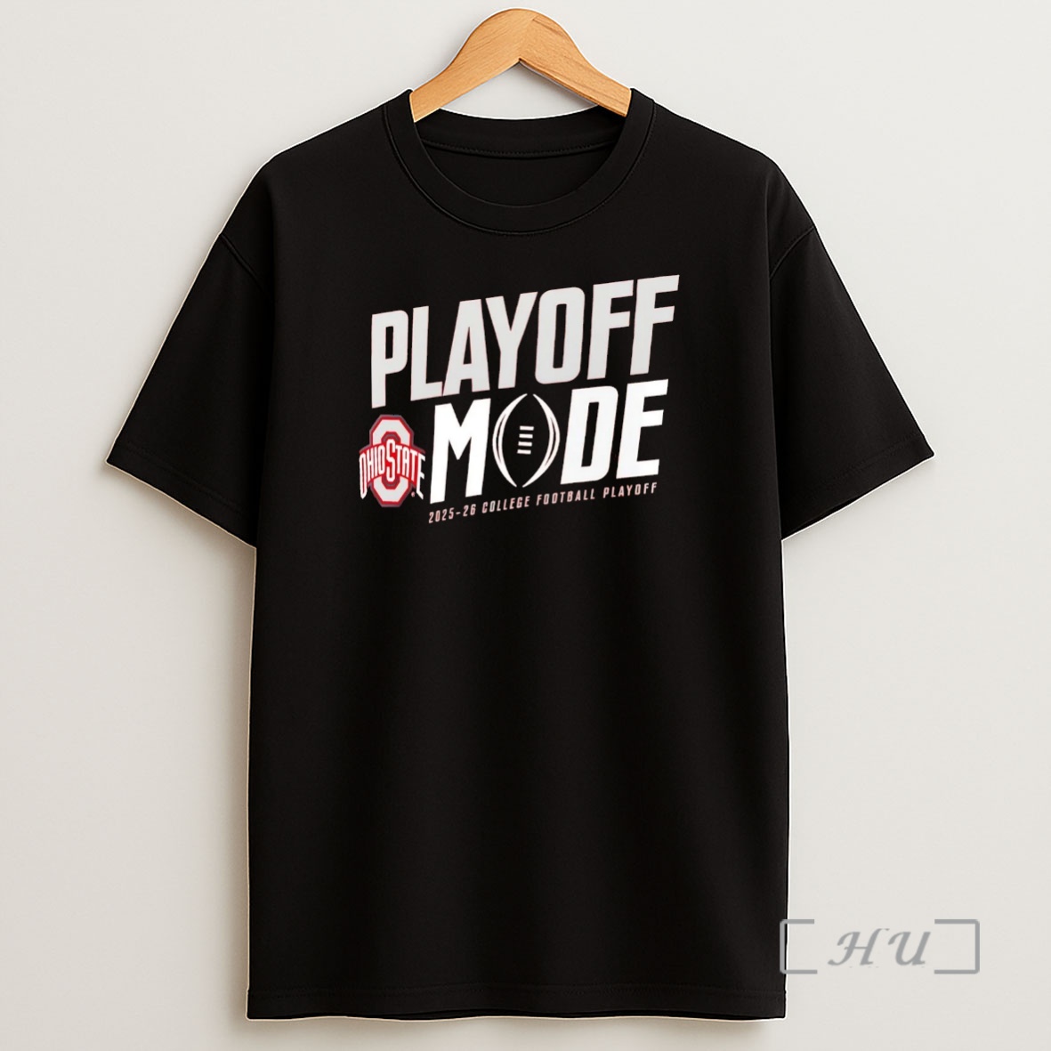 Officials Ohio State Buckeyes Playoff Mode 2025 26 College Football Playoff Premium Shirt Sweatshirt Tee