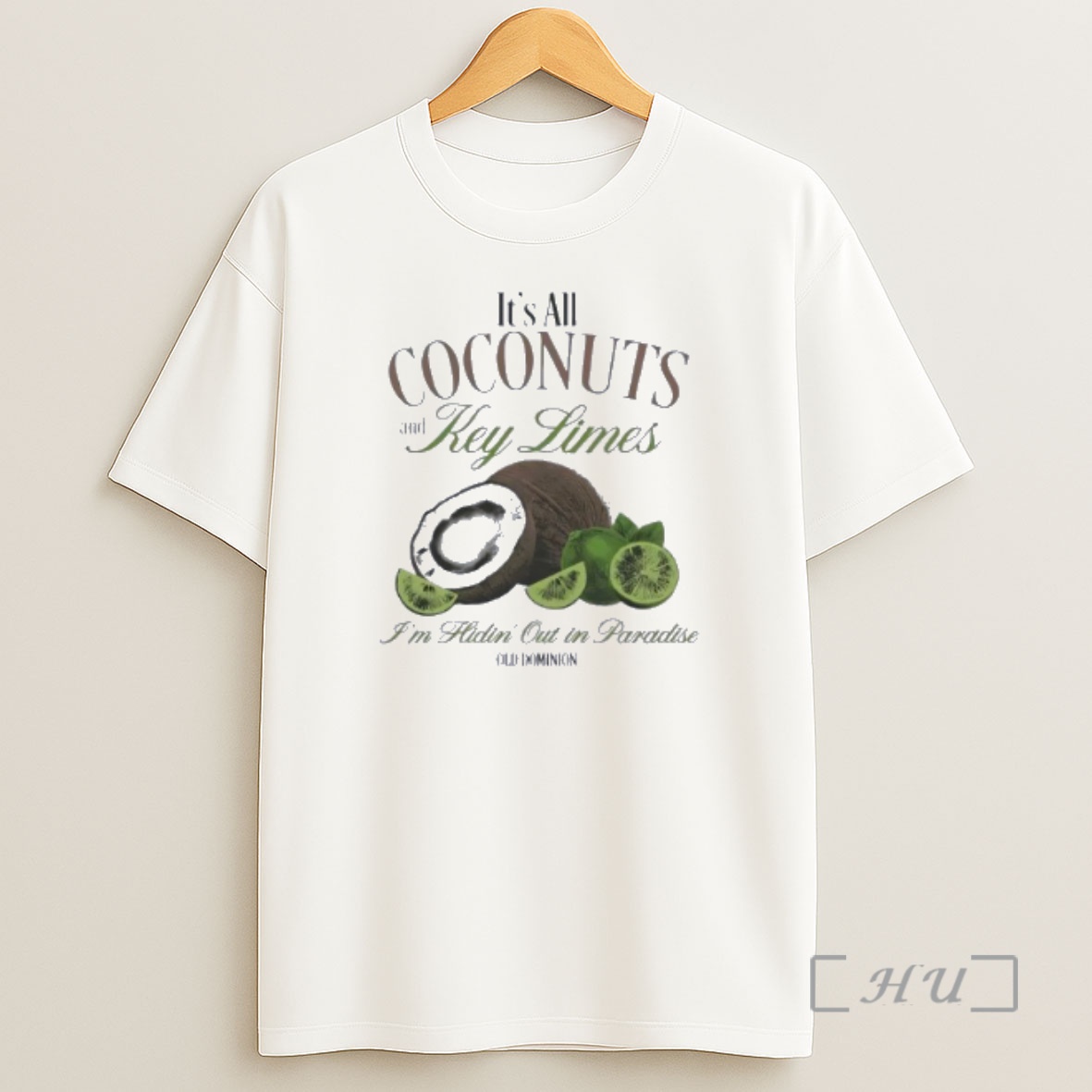 Officials Old Dominion Its All Coconuts And Key Limes Im Hidin Out In Paradise Premium Shirt Sweatshirt Tee