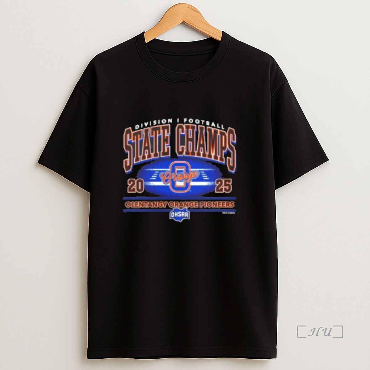 Officials Olentangy Orange Pioneers 2025 Ohsaa Football Division 1 State Champions Premium Shirt Sweatshirt Tee