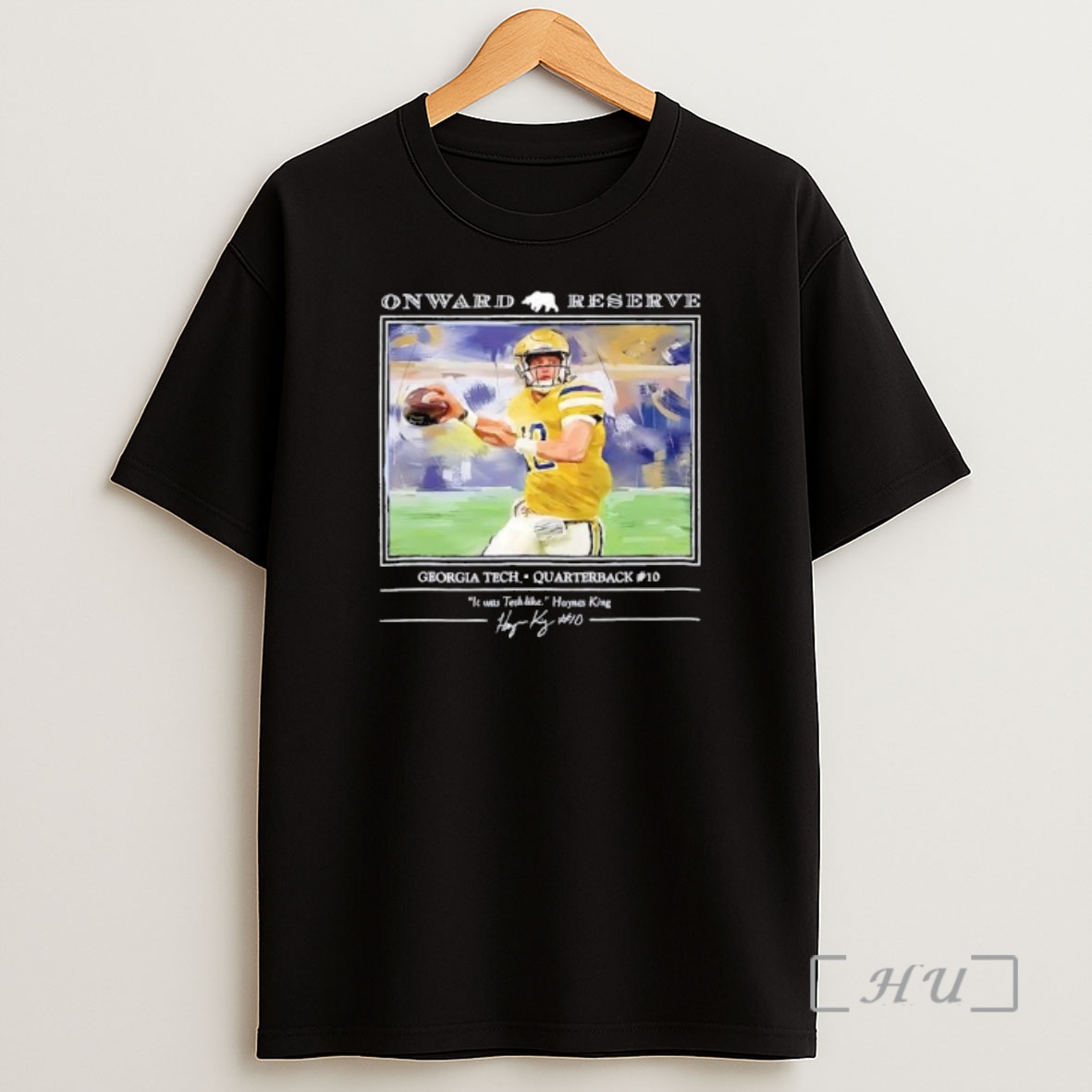 Officials Onward Reserve Georgia Tech Quarterback 10 It Was Tech Like Haynes King Shirt Sweatshirt Tee