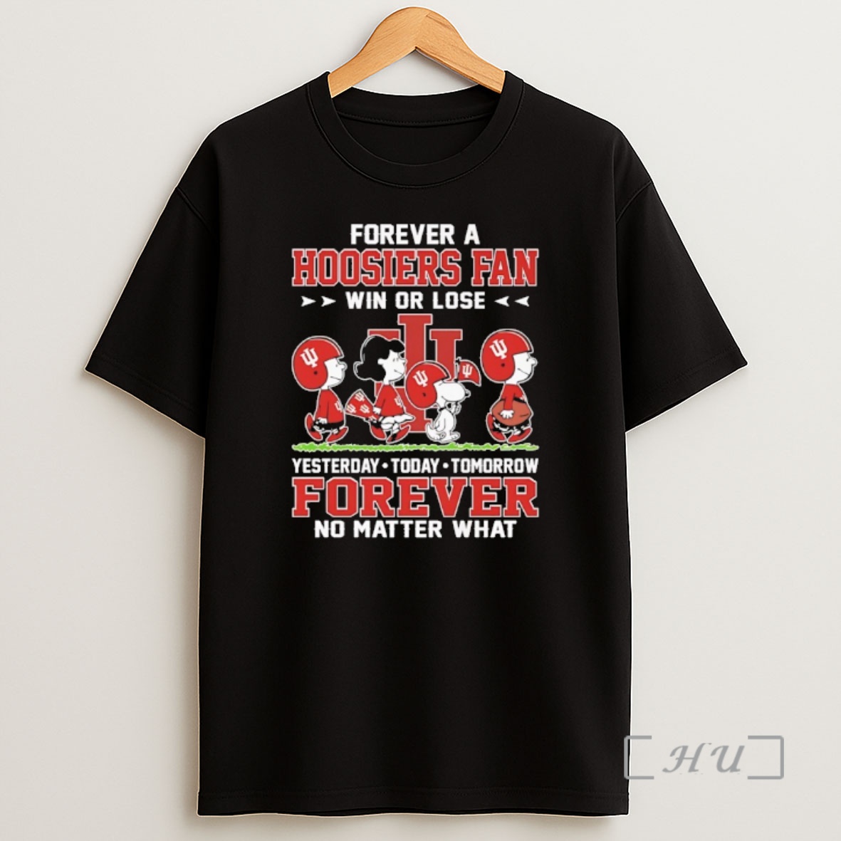 Officials Peanuts X Indiana Hoosiers Walk Forever A Hoosiers Fan Win Or Lose Yesterday Today Tomorrow Forever No Matter That Shirt Sweatshirt Tee