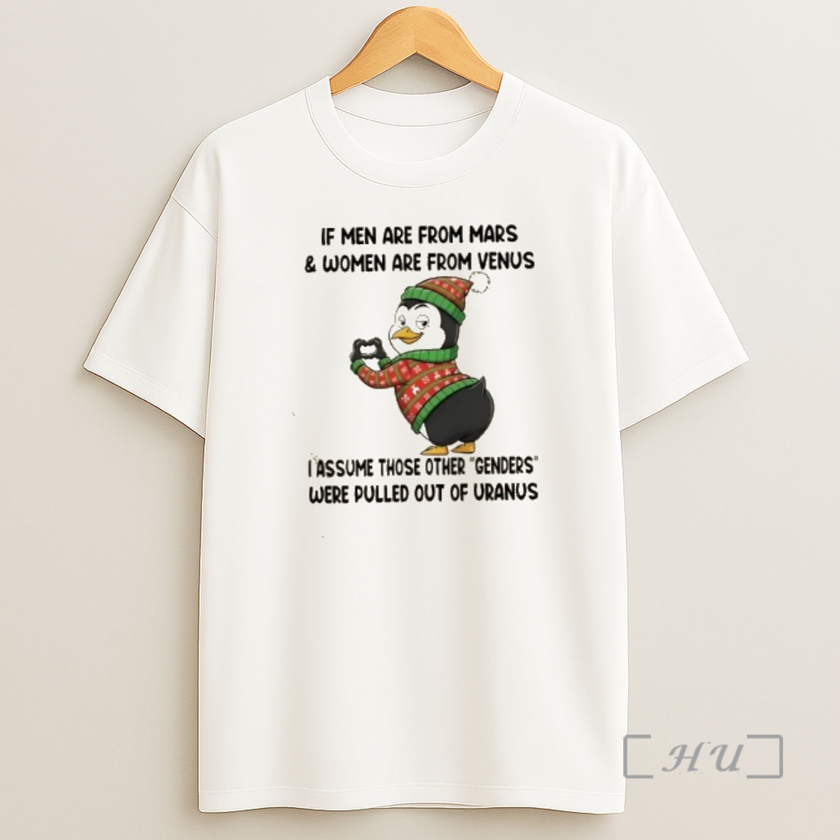 Officials Penguin If Men Are From Mars And Women Are From Venus I Assume Those Other Genders Were Pulled Out Of Uranus Premium Shirt Sweatshirt Tee