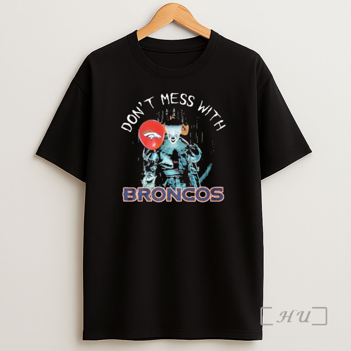 Officials Pennywise Dont Mess With Denver Broncos Shirt Sweatshirt Tee