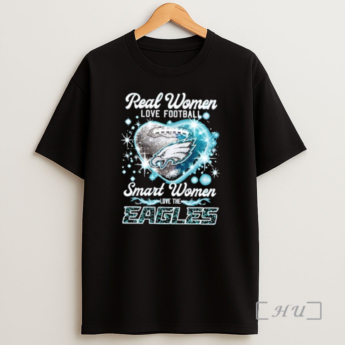 Officials Philadelphia Eagles Real Women Love Football Smart Women Love The Eagles Shirt Sweatshirt Tee