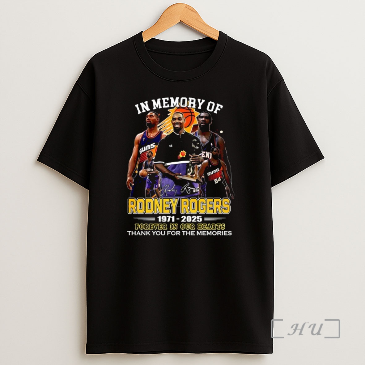 Officials Phoenix Suns Nba In Memory Of Rodney Rogers 1971 2025 Forever In Our Hearts Signature Shirt Sweatshirt Tee