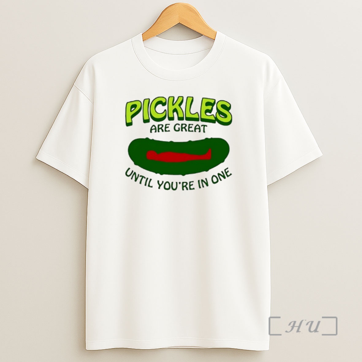 Officials Pickles Are Great Until Youre In One Shirt Sweatshirt Tee