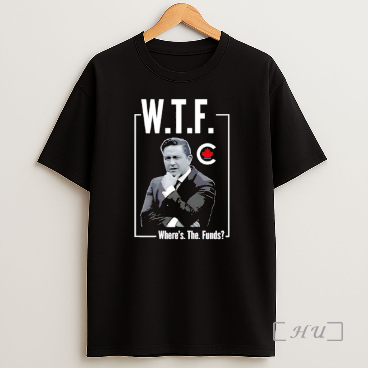 Officials Pierre Poilievre Wtf Wheres The Funds Shirt Sweatshirt Tee