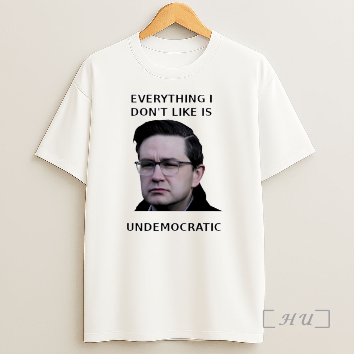 Officials Pierre Poilievre Everything I Dont Like Is Undemocratic Shirt Sweatshirt Tee 2 2