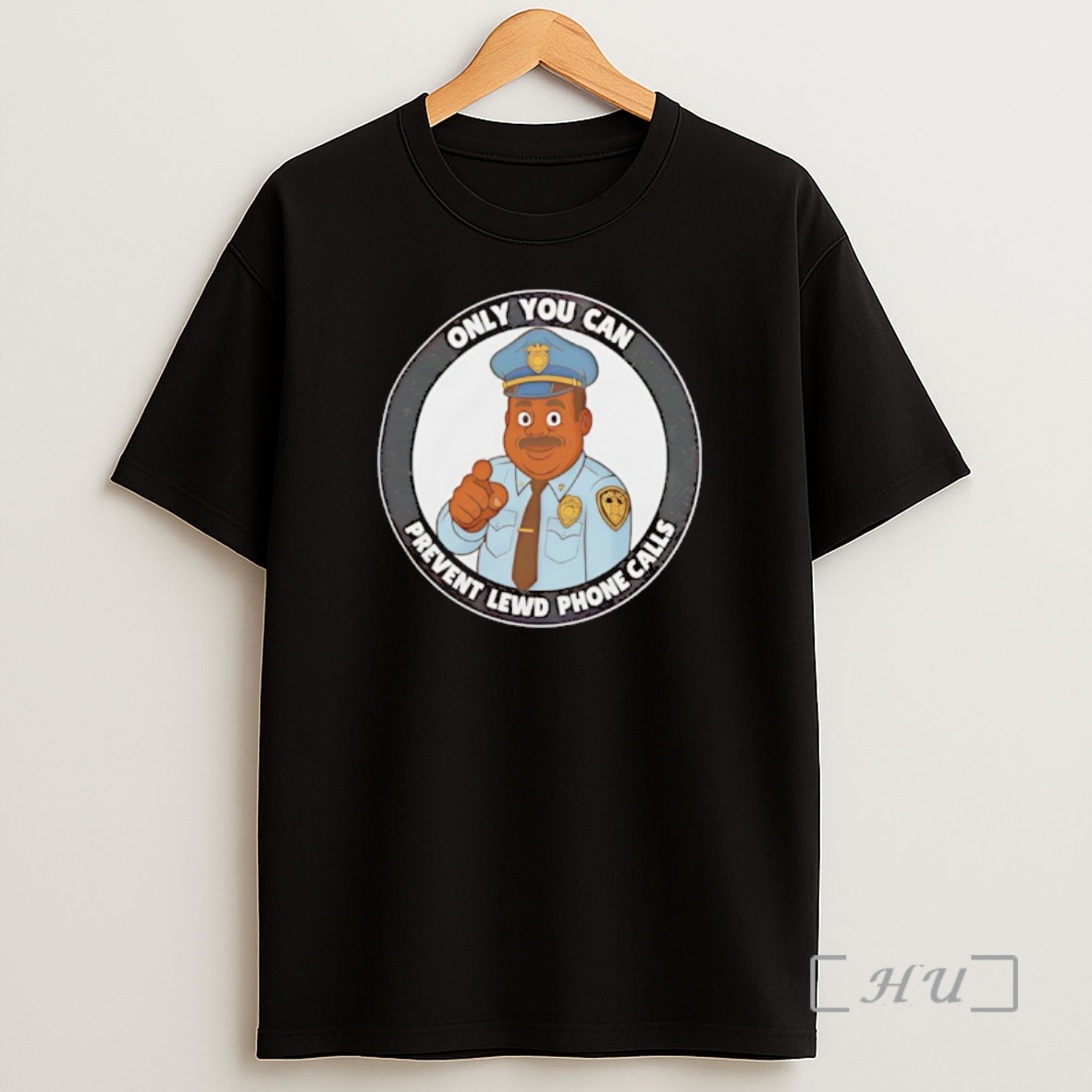 Officials Police Only You Can Prevent Lewd Phone Calls Shirt Sweatshirt Tee