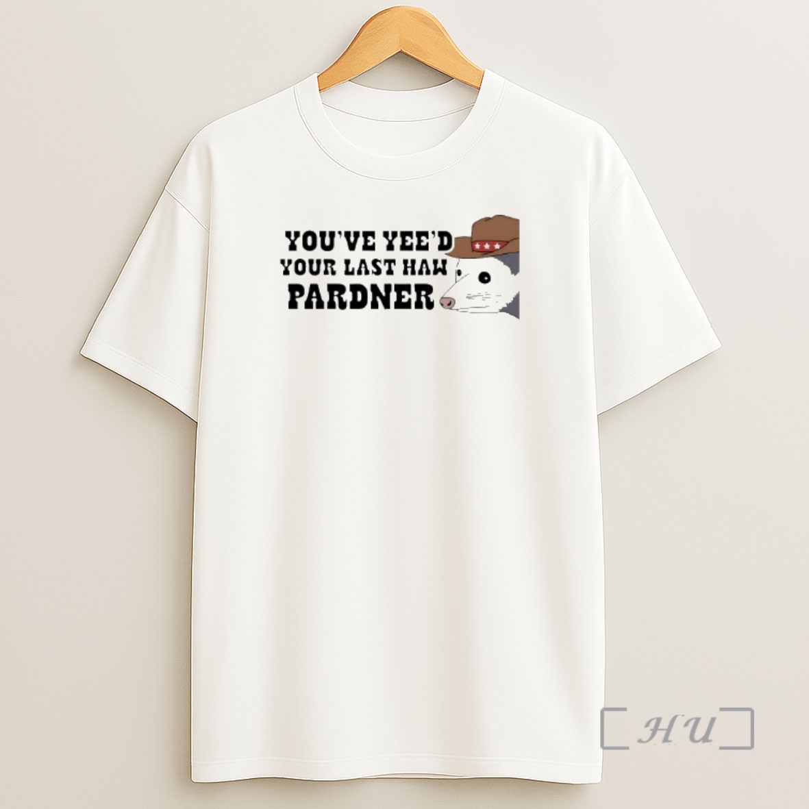 Officials Possum Youve Yeed Your Last Haw Pardner Shirt Sweatshirt Tee