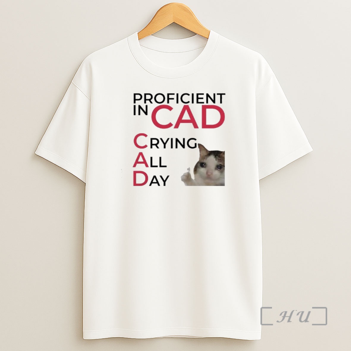 Officials Proficient In Cad Crying All Day Cat Meme Graphic Shirt Sweatshirt Tee