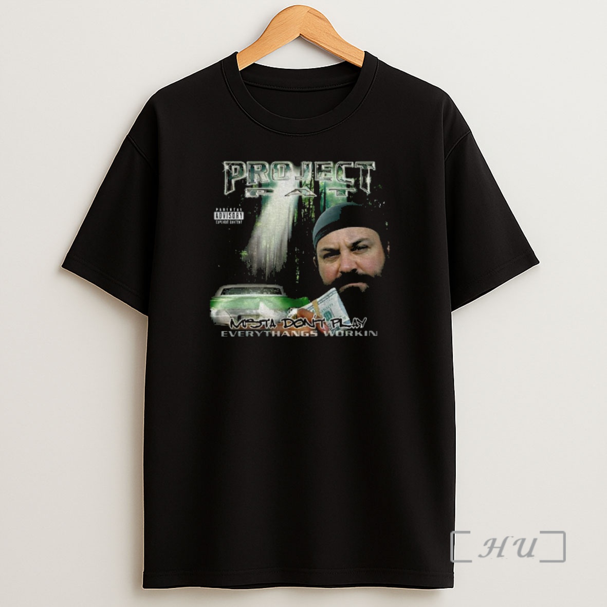 Officials Project Pat Mista Dont Play Everythangs Workin Vintage Parental Advisory Explicit Content Shirt Sweatshirt Tee