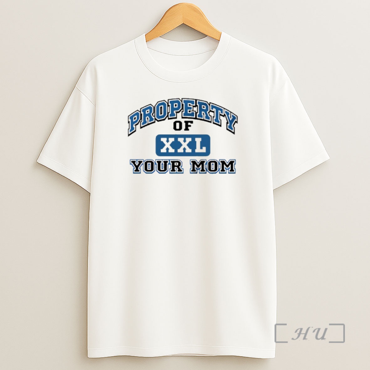 Officials Property Of Xxl Your Mom Shirt Sweatshirt Tee