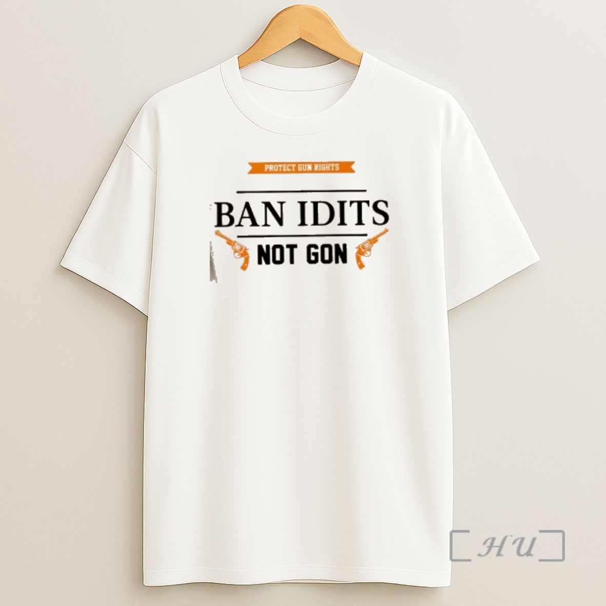 Officials Protect Gun Rights Ban Idits Not Got Shirt Sweatshirt Tee