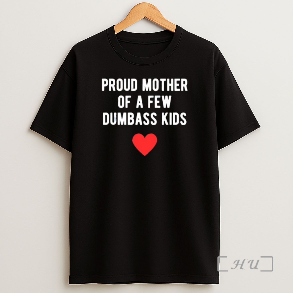 Officials Proud Mother Of A Few Dumbass Kids Shirt Sweatshirt Tee