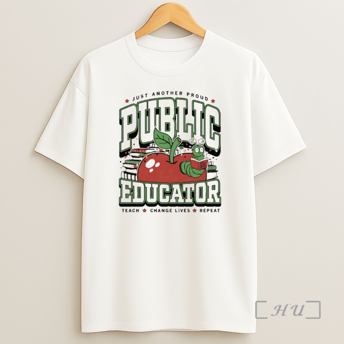 Officials Public Educator Just Another Proud Teach Change Lives Rpeat Max Collegiate Premium Shirt Sweatshirt Tee