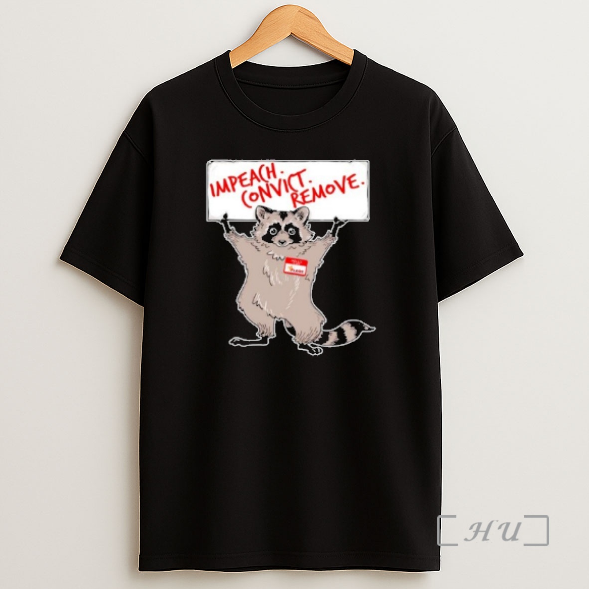 Officials Raccoon Impeach Remove Convict Premium Shirt Sweatshirt Tee