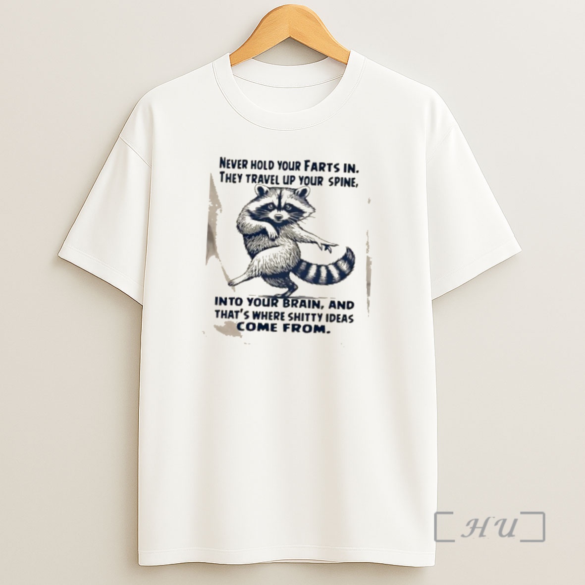 Officials Raccoon Dance Never Hold Your Farts In They Travel Up Your Spine Into Your Brain Shirt Sweatshirt Tee