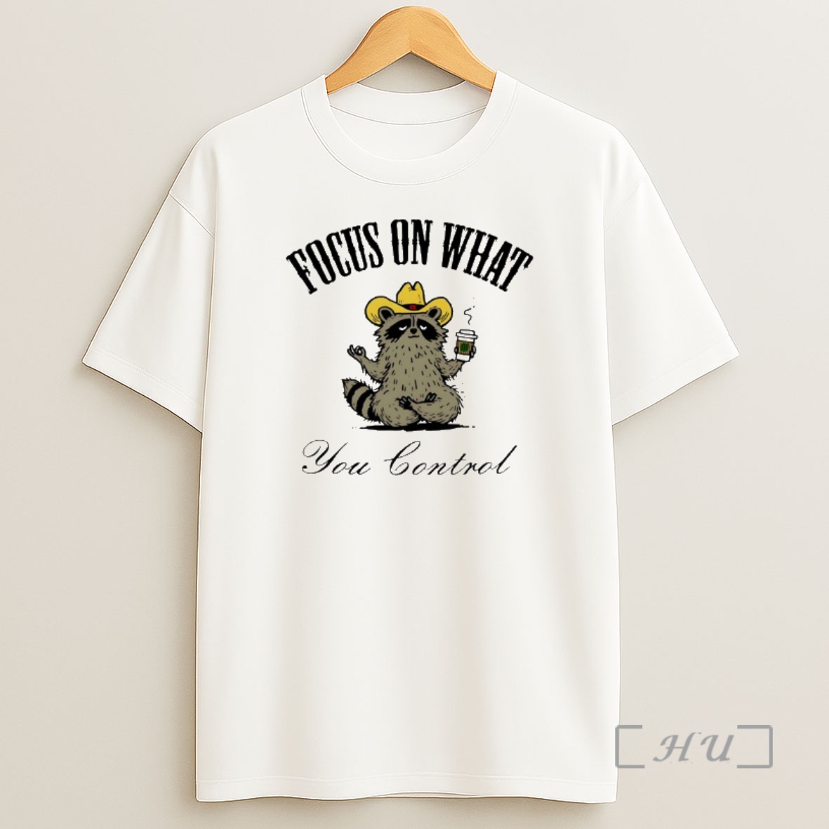 Officials Raccoon Focus On What You Control Shirt Sweatshirt Tee