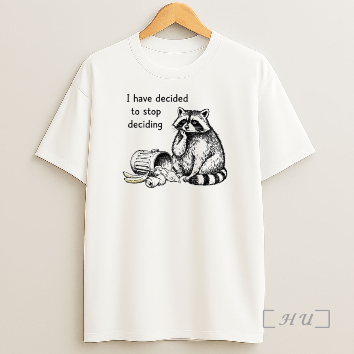 Officials Raccoon Stops Making Choices I Have Decided To Stop Deciding Premium Shirt Sweatshirt Tee