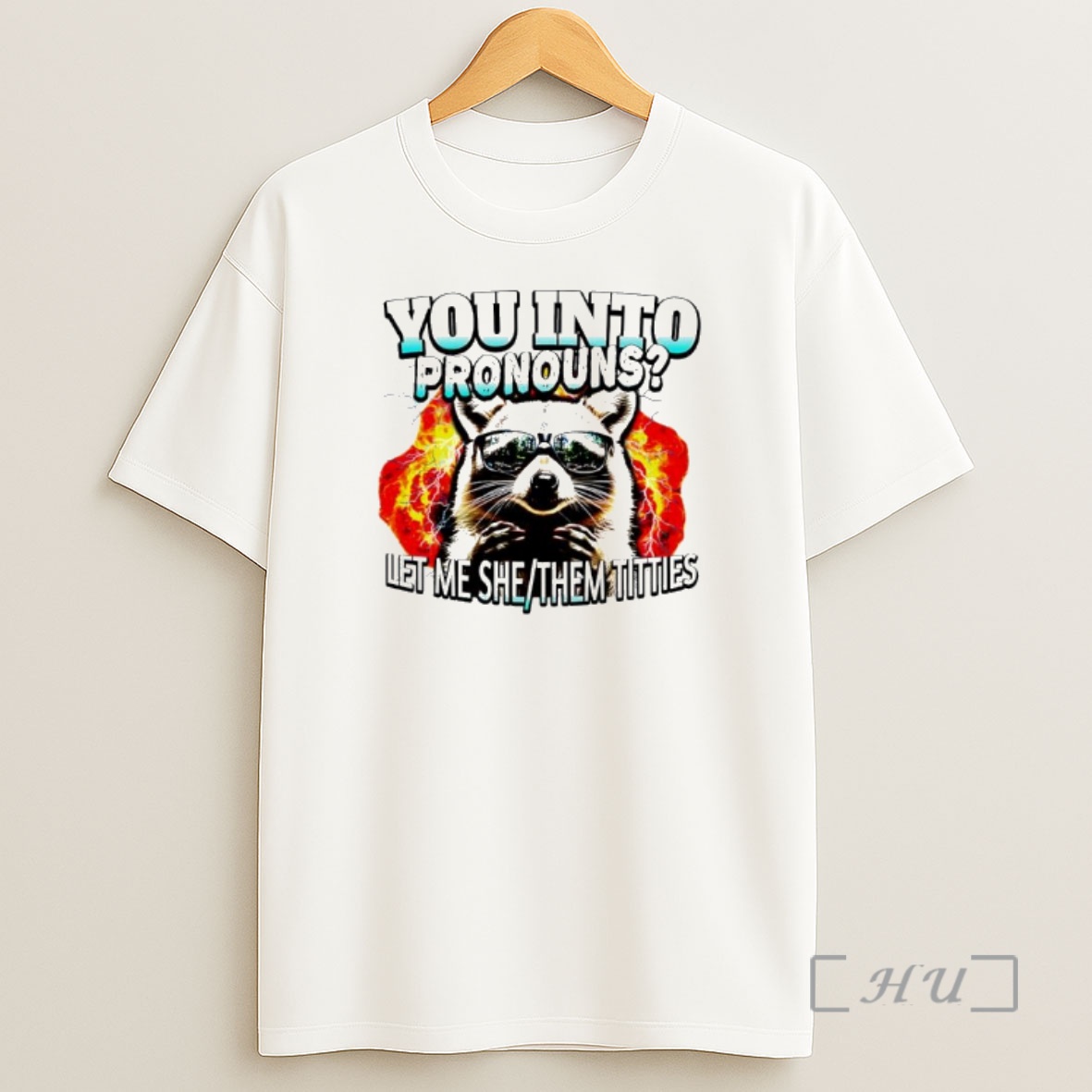 Officials Raccoon You Into Pronouns Let Me She Them Titties Shirt Sweatshirt Tee