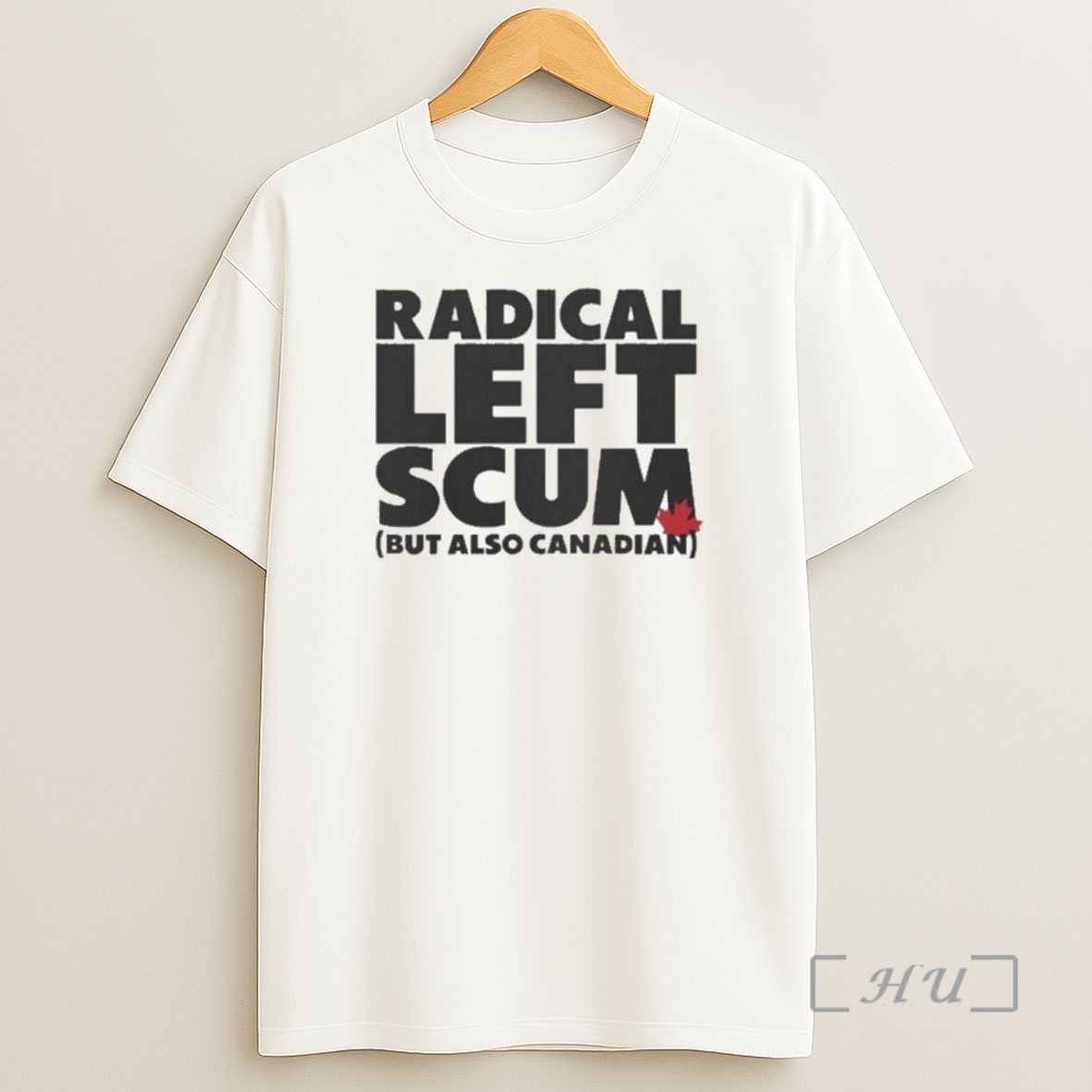 Officials Radical Left Scum But Also Canadian Shirt Sweatshirt Tee