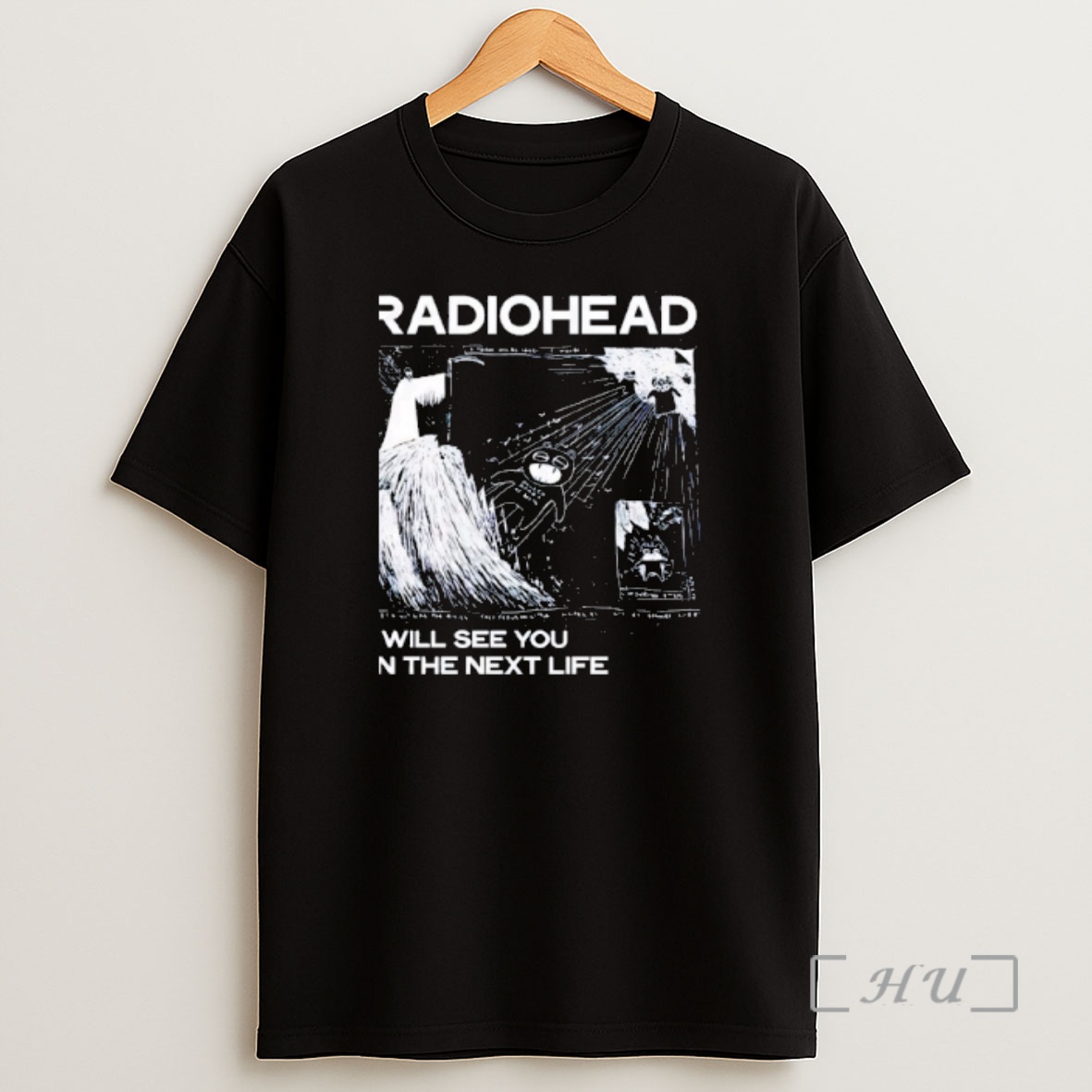 Officials Radiohead I Will See You In The Next Life Shirt Sweatshirt Tee