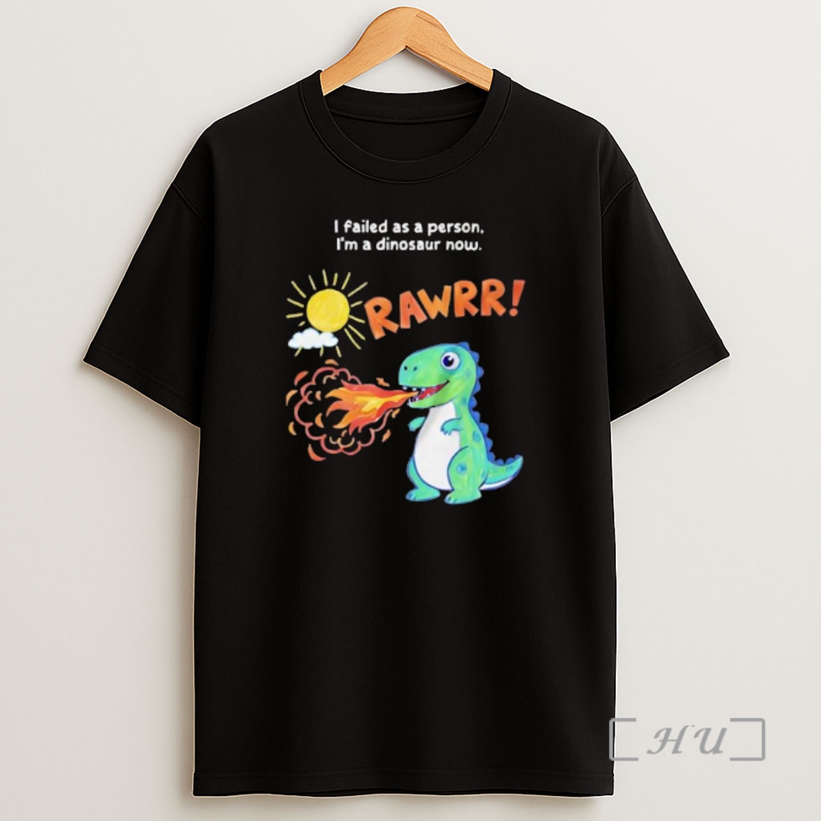 Officials Rawrr I Failed As A Person Im A Dinosaur Now Premium Shirt Sweatshirt Tee