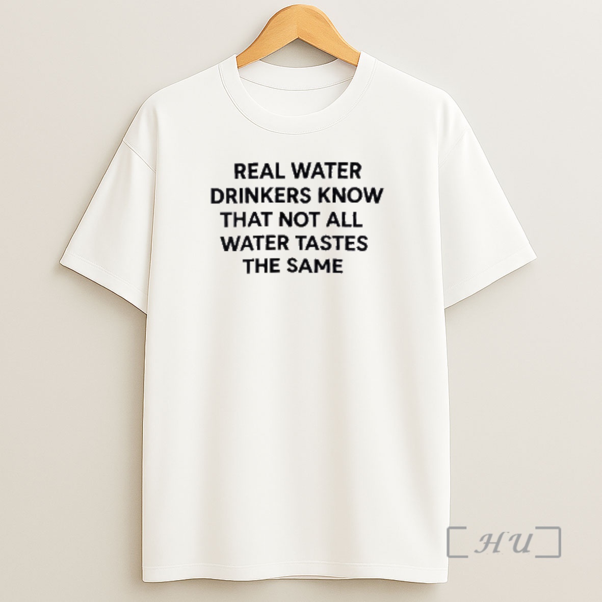 Officials Real Water Drinkers Know That Not All Water Tastes The Same Shirt Sweatshirt Tee