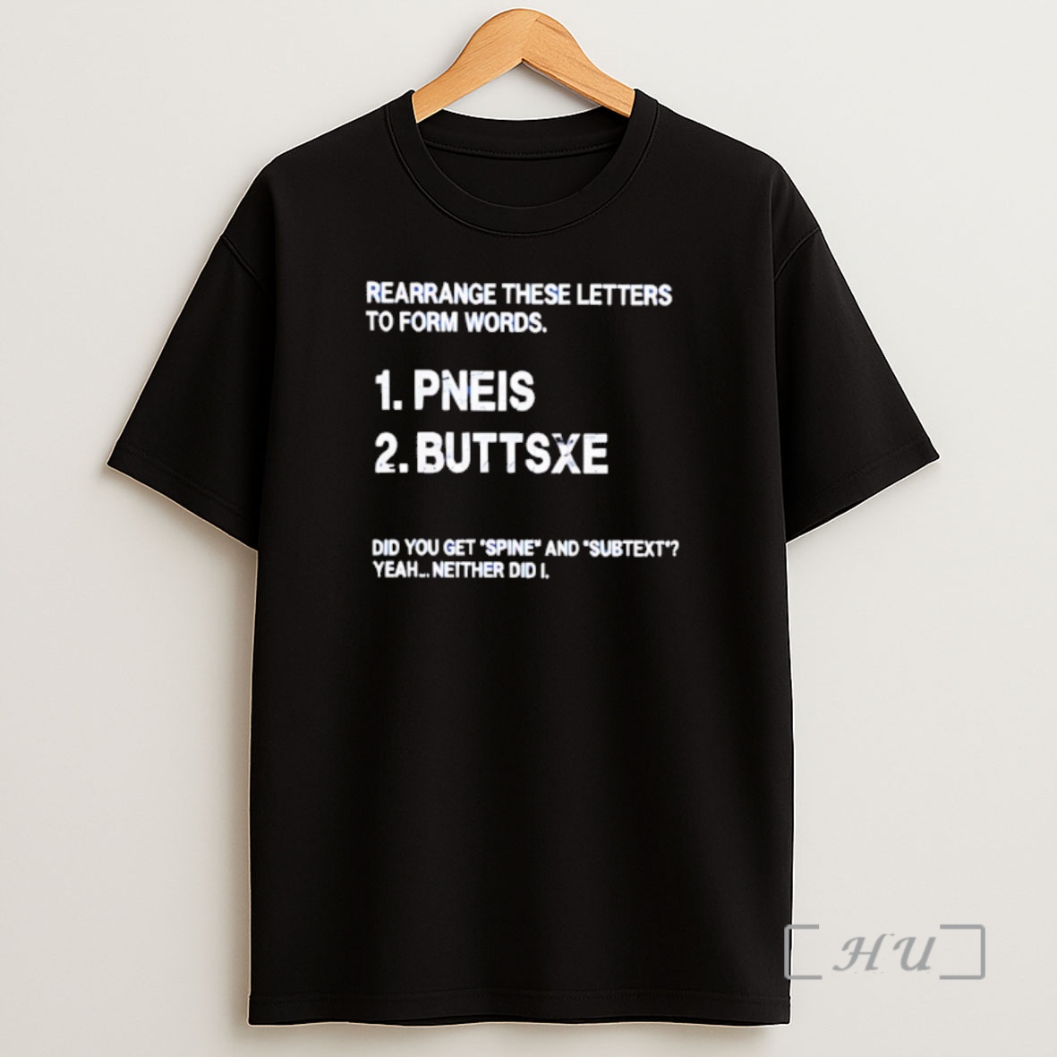 Officials Rearrange These Letters To Form Words Pneis Buttsxe Shirt Sweatshirt Tee
