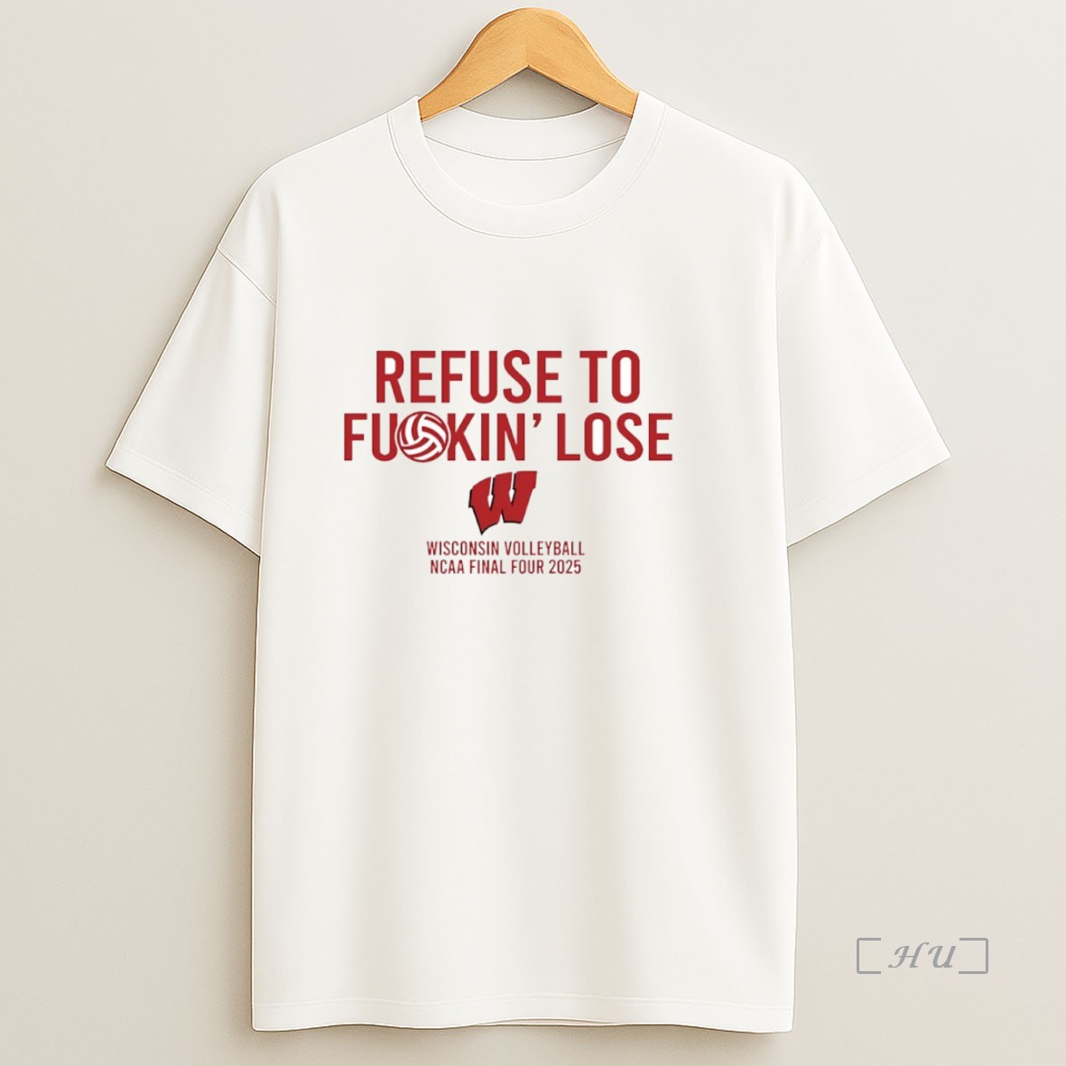 Officials Refuse To Fuckin Lose Wisconsin Badgers Volleyball Ncaa Final Four 2025 Circle Shirt Sweatshirt Tee