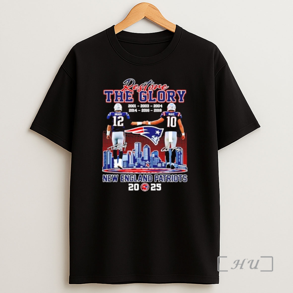 Officials Restone The Glory Brady And Maye New England Patriots 2025 Signatures Premium Shirt Sweatshirt Tee
