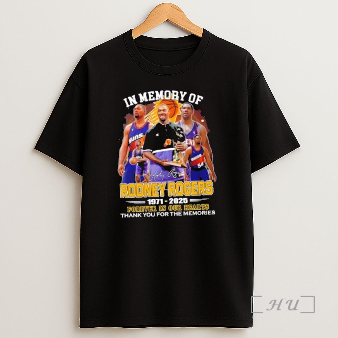 Officials Rodney Rogers Phoenix Suns 1971 2025 Forever In Our Hearts Thank You For The Memories Signature Shirt Sweatshirt Tee
