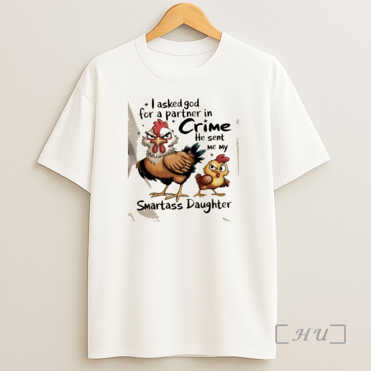 Officials Rooster I Asked God For Partner In Crime He Sent Me My Smartass Daughter Shirt Sweatshirt Tee