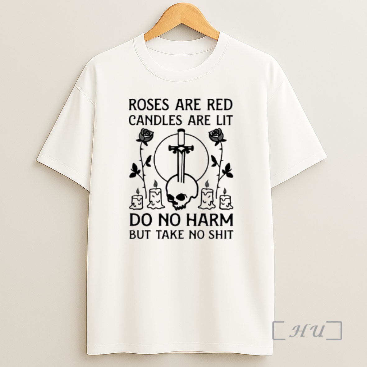 Officials Roses Are Red Candles Are Lit Do No Harm But Take No Shit Skull Graphic Shirt Sweatshirt Tee