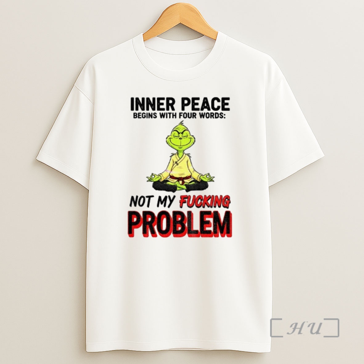 Officials S6alvikv Grinch Inner Peace Begins With Four Words Not My Fucking Problem Christmas Premium Shirt Sweatshirt Tee