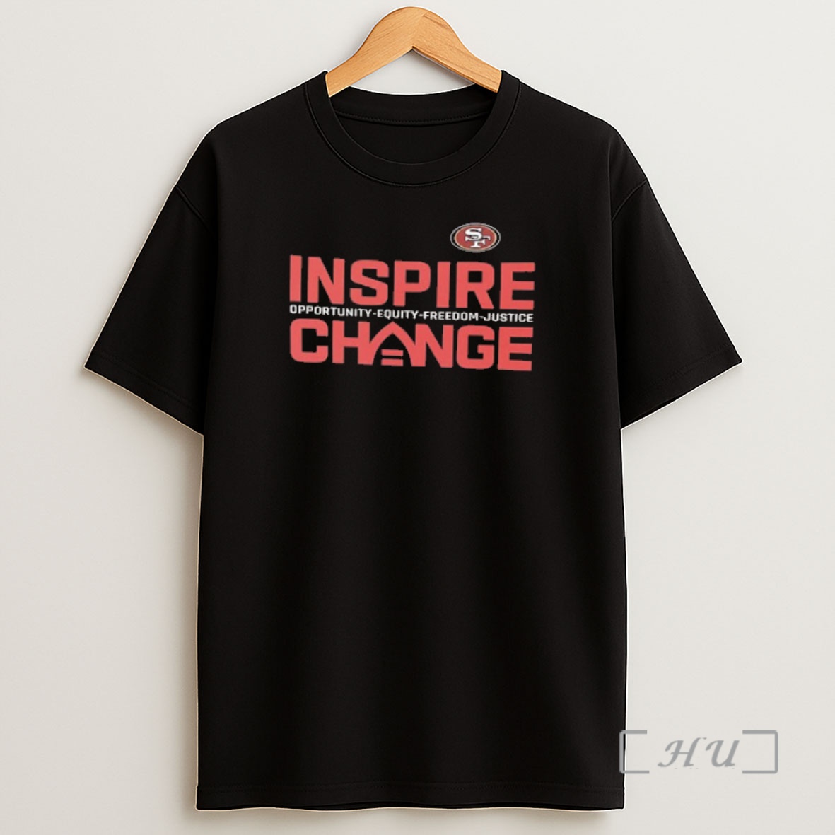 Officials San Francisco 49ers Inspire Change Opportunity Equity Freedom Justice 2 Sided Shirt Sweatshirt Tee