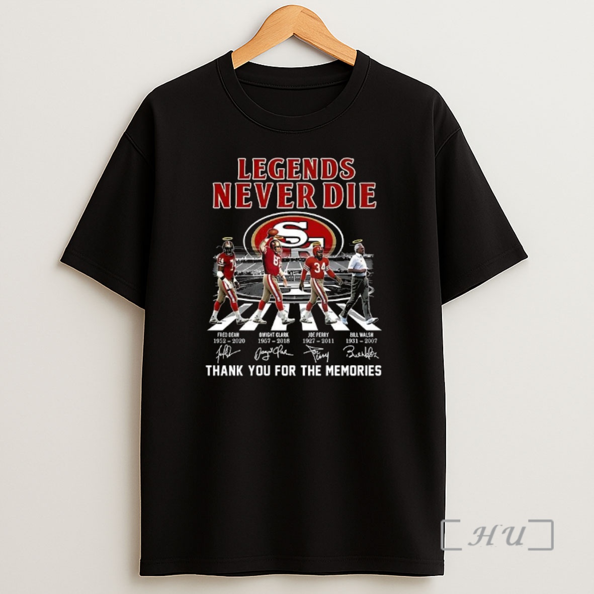Officials San Francisco 49ers Legends Never Die Thank You For The Memories Fred Dwight Joe Bill Premium Shirt Sweatshirt Tee